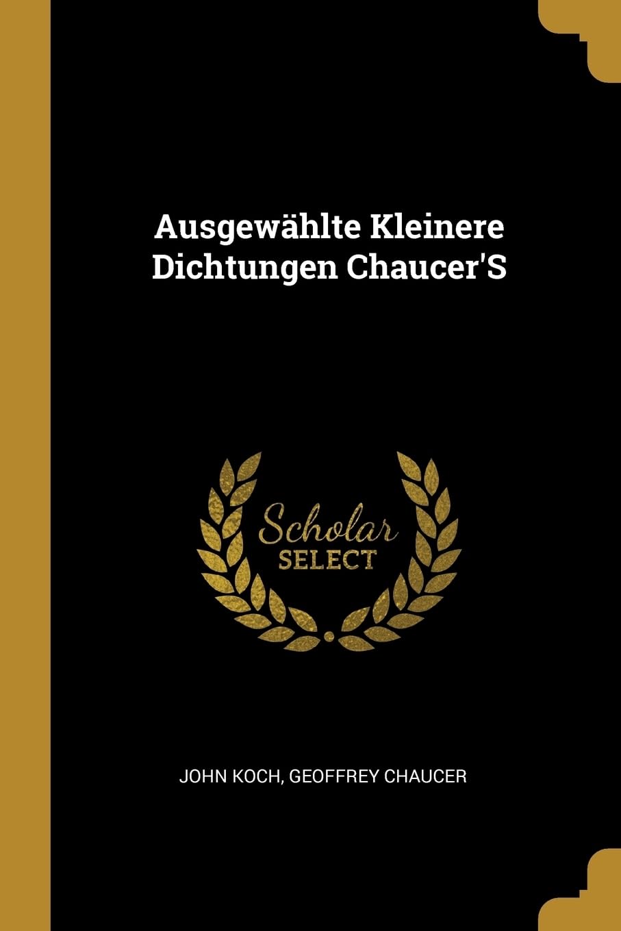 Ausgewhlte Kleinere Dichtungen Chaucer'S Poetry
