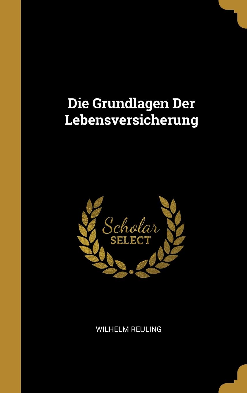 Die Grundlagen Der Lebensversicherung Business, Finance & Career