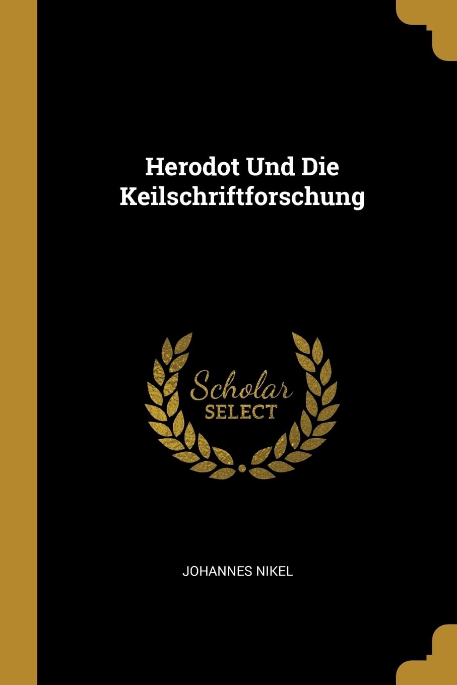 Herodot Und Die Keilschriftforschung Contemporary literature
