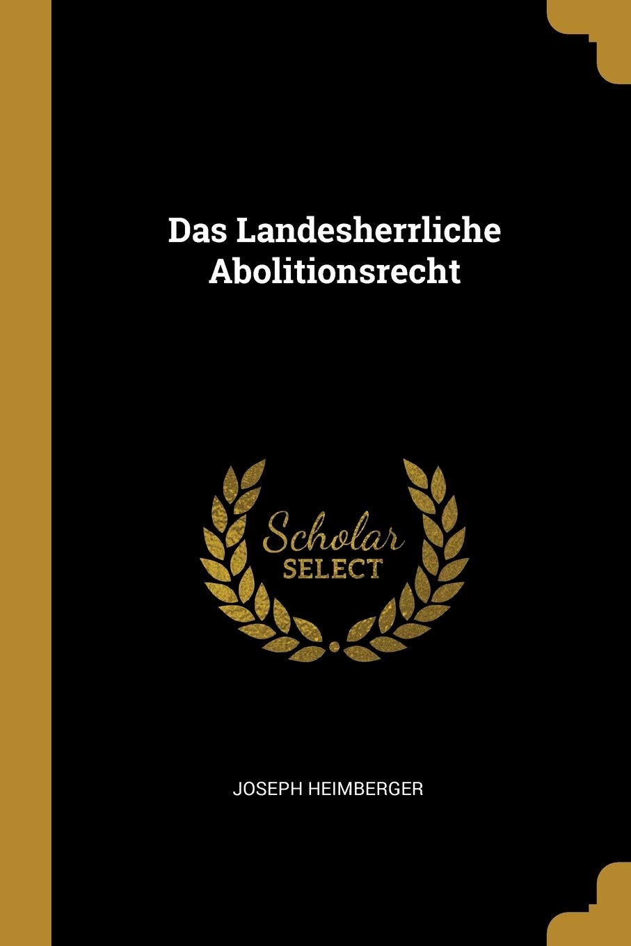 Das Landesherrliche Abolitionsrecht Law