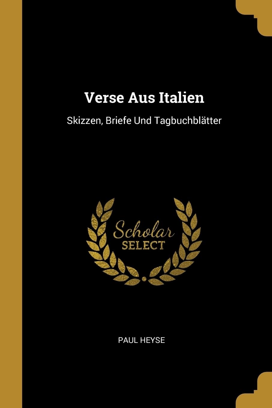 Verse Aus Italien: Skizzen, Briefe Und Tagbuchbltter Politics & History