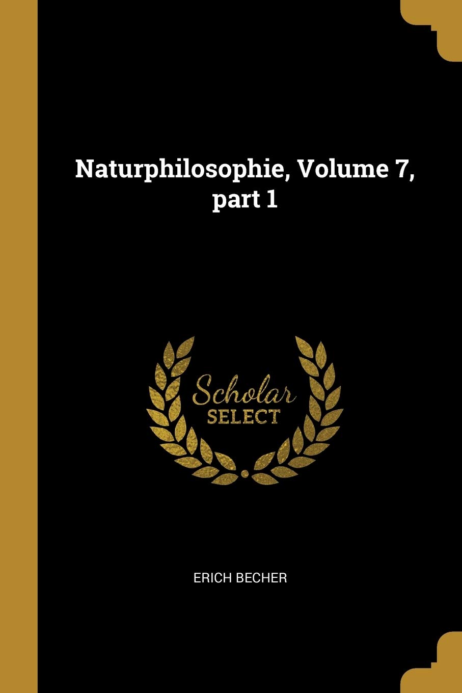 Naturphilosophie, Volume 7, part 1 Business, Finance & Career