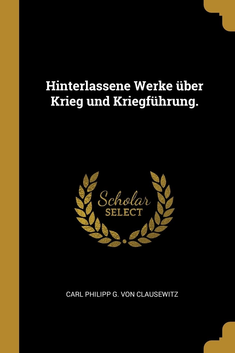 Hinterlassene Werke ber Krieg und Kriegfhrung. Contemporary literature