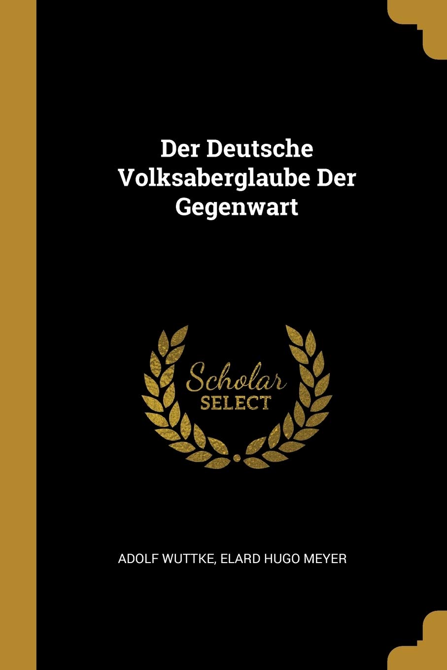 Der Deutsche Volksaberglaube Der Gegenwart Books