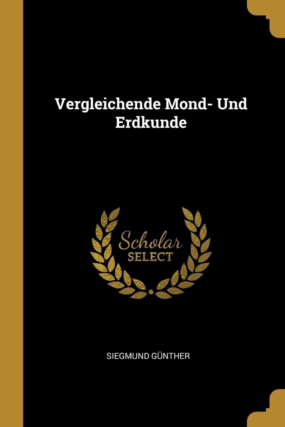 Vergleichende Mond- Und Erdkunde Children's books