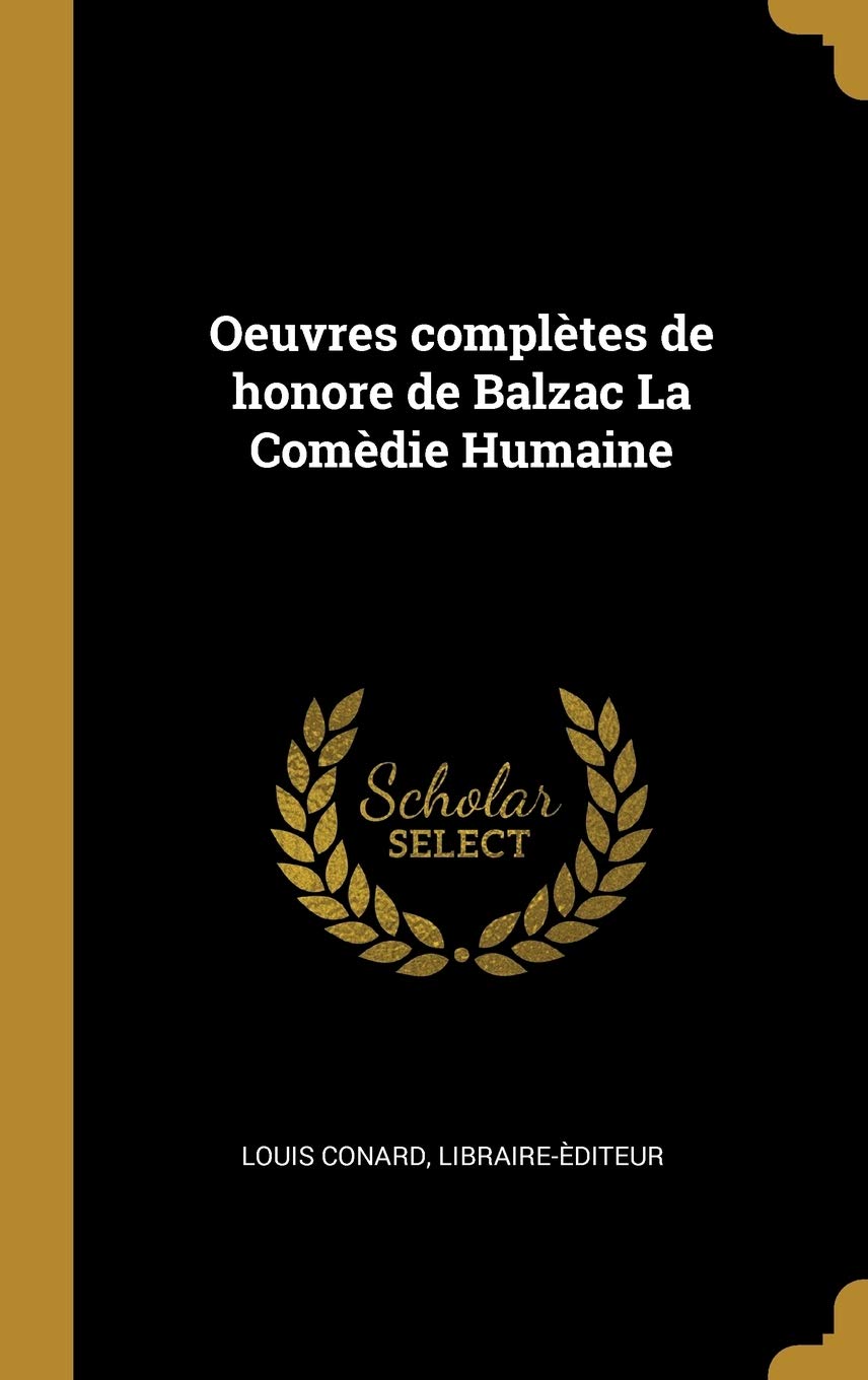 Oeuvres complètes de honore de Balzac La Comèdie Humaine book