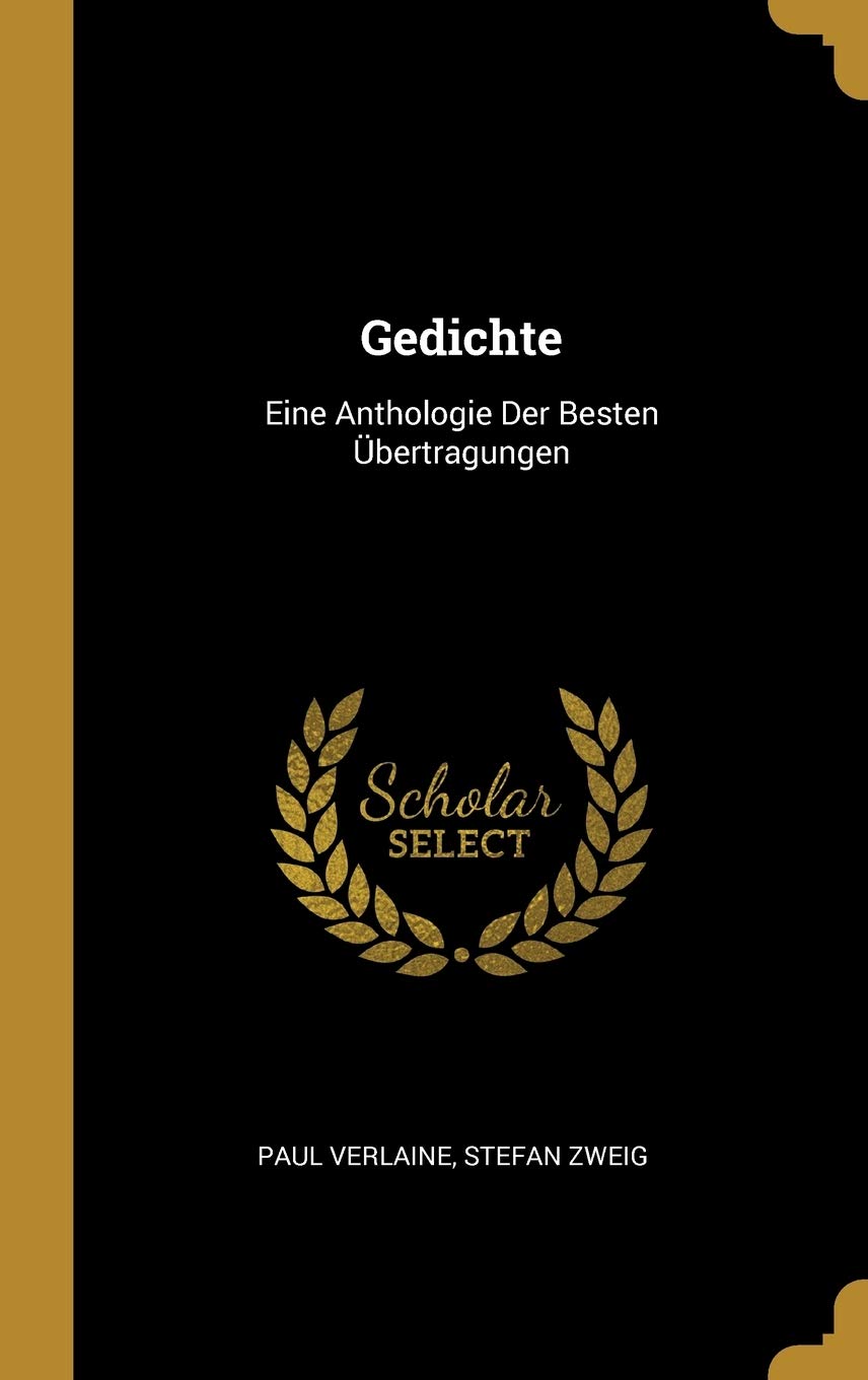Gedichte: Eine Anthologie Der Besten Übertragungen Poetry