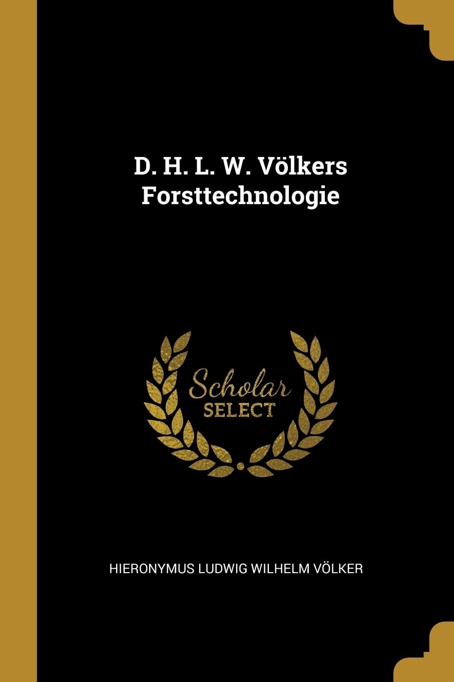 D. H. L. W. Vlkers Forsttechnologie Hobbies & Crafts