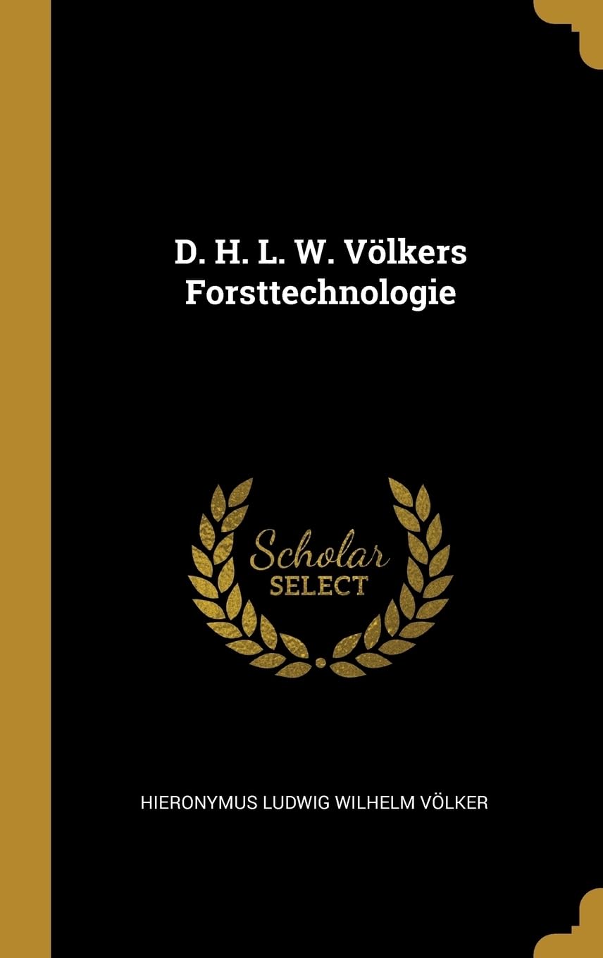 D. H. L. W. Vlkers Forsttechnologie Hobbies & Crafts