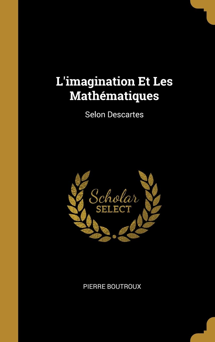 L'imagination Et Les Mathématiques: Selon Descartes book