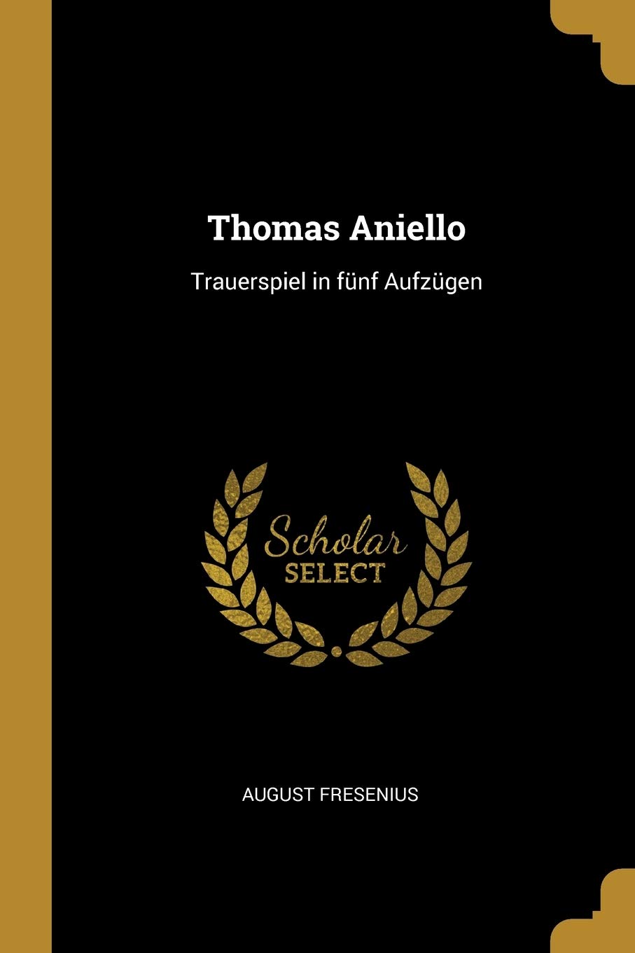 Thomas Aniello: Trauerspiel in fnf Aufzgen Drama