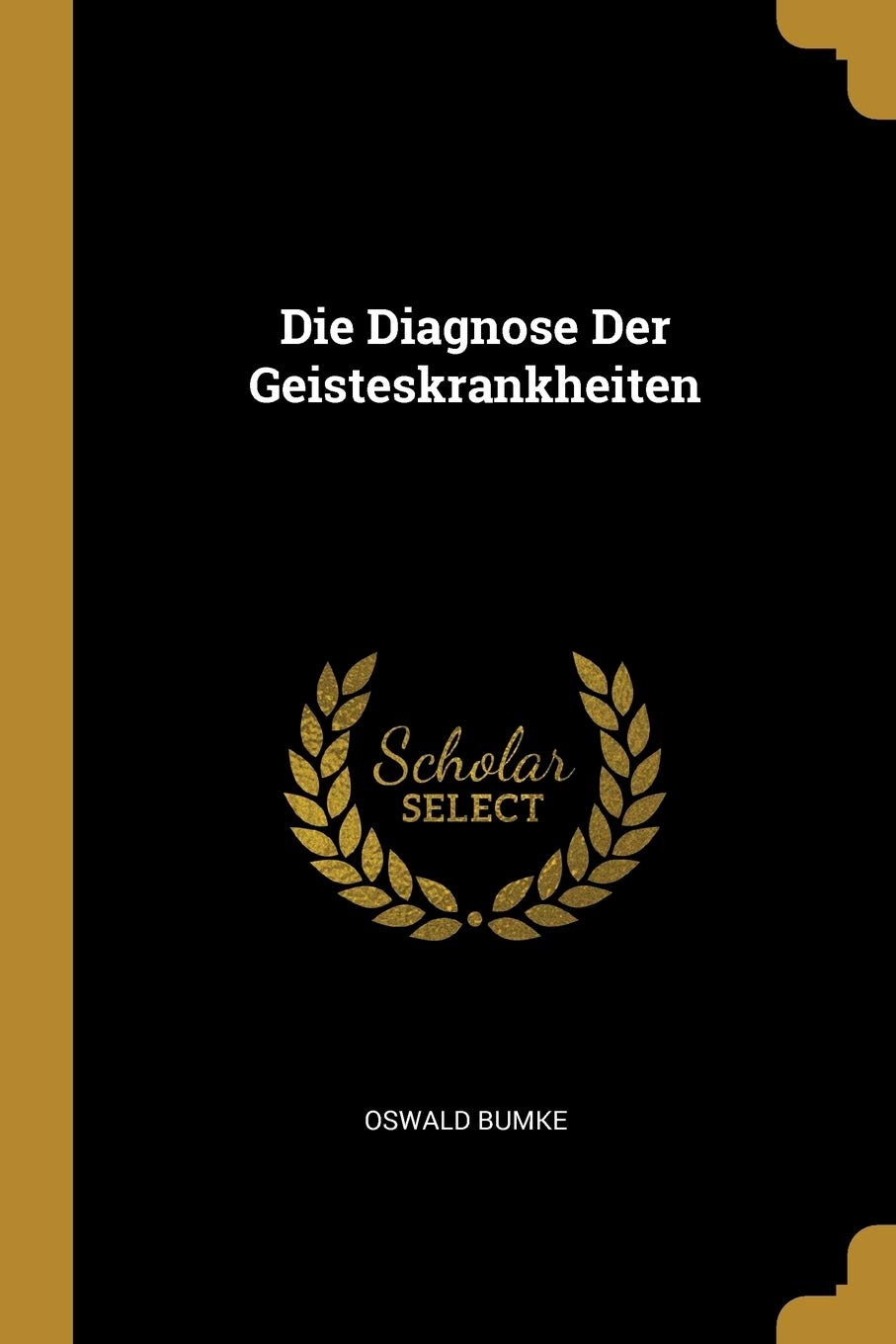 Die Diagnose Der Geisteskrankheiten Medicine