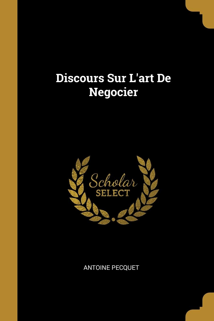 Discours Sur L'art De Negocier book