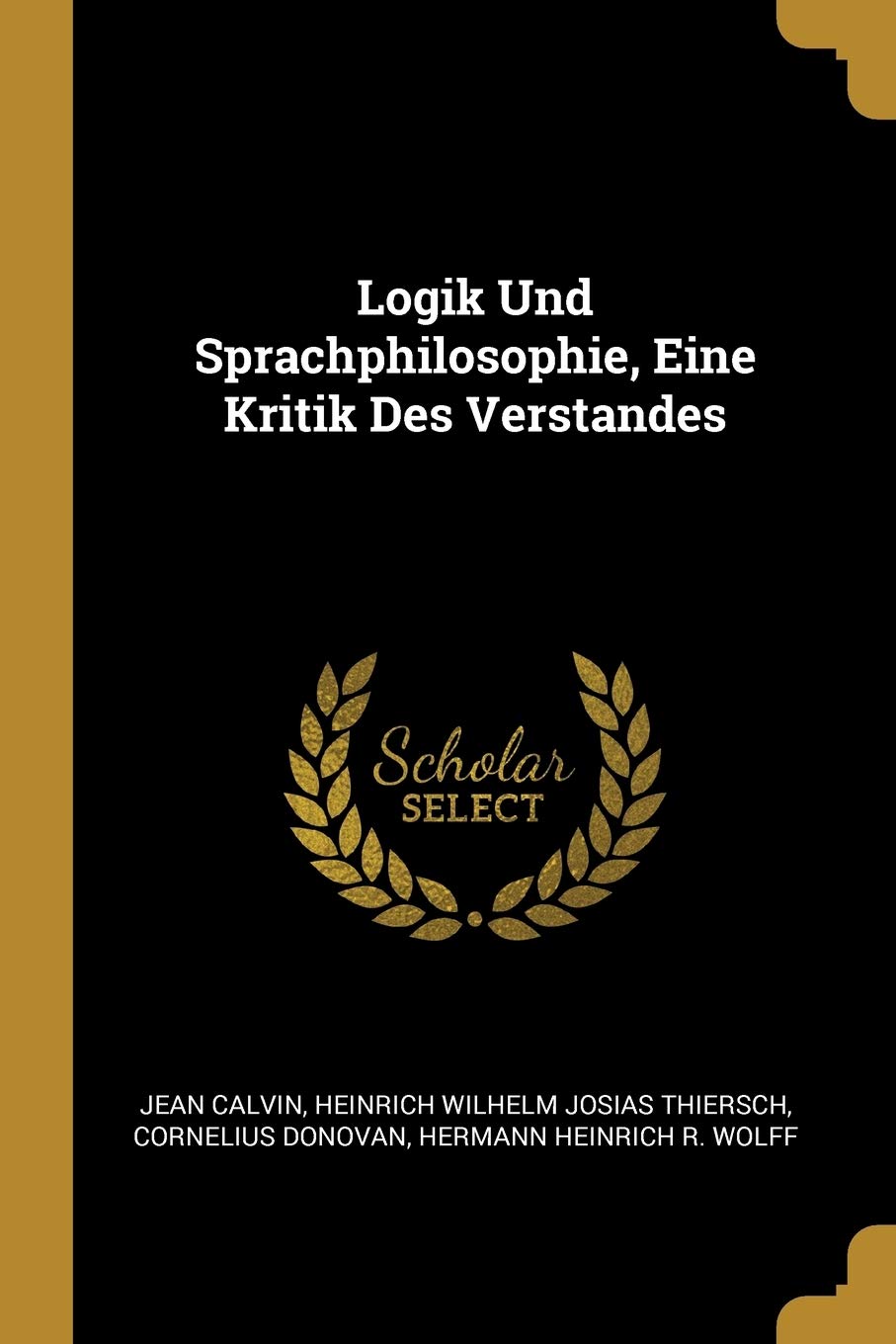 Logik Und Sprachphilosophie, Eine Kritik Des Verstandes Books