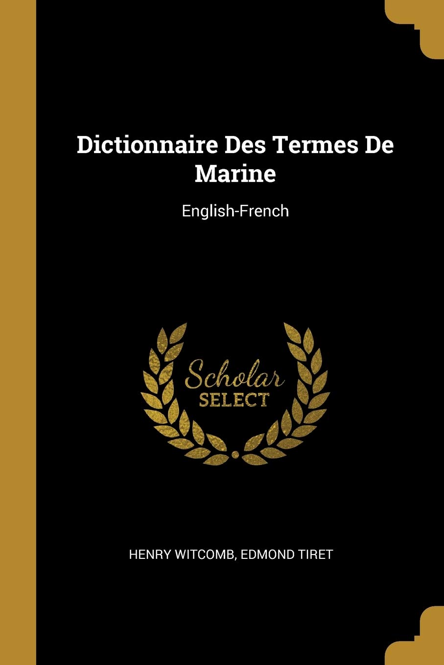 Dictionnaire Des Termes De Marine: English-French book