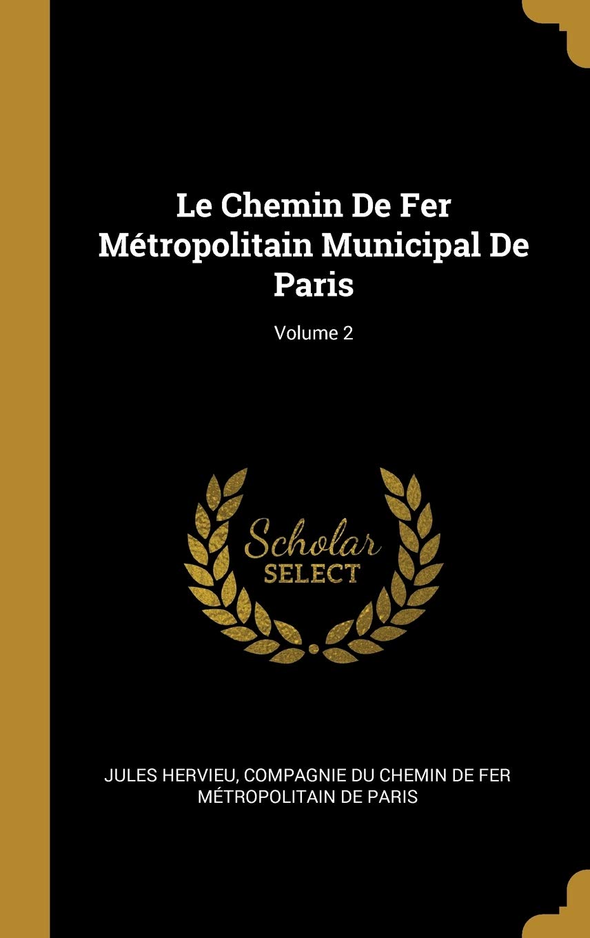 Le Chemin De Fer Métropolitain Municipal De Paris; Volume 2 book