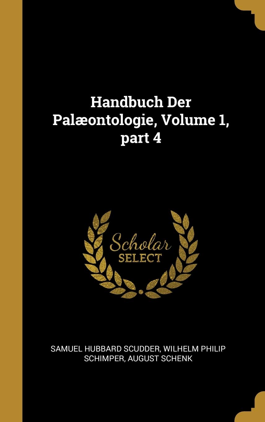 Handbuch Der Palæontologie, Volume 1, part 4 Reference Books