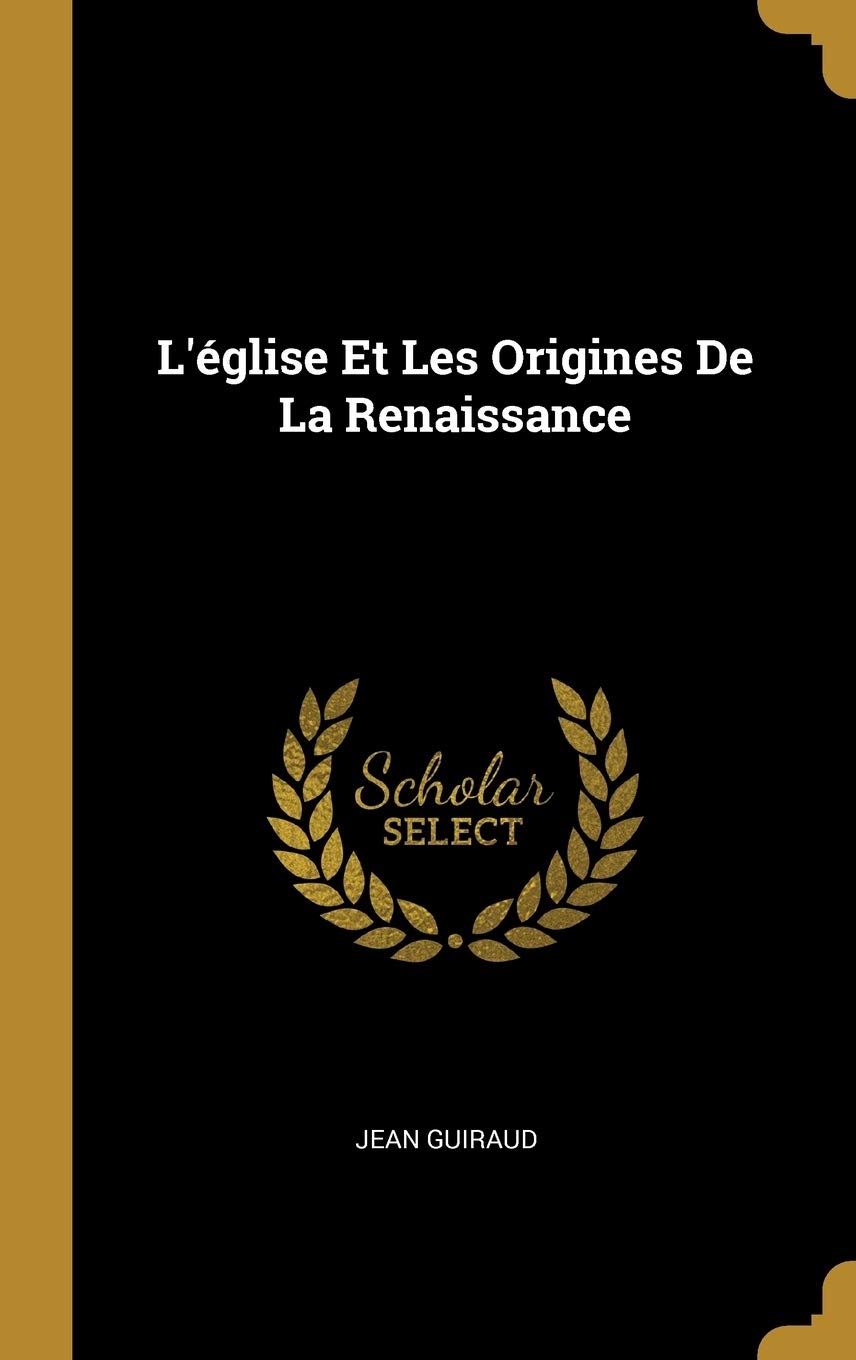 L'église Et Les Origines De La Renaissance book