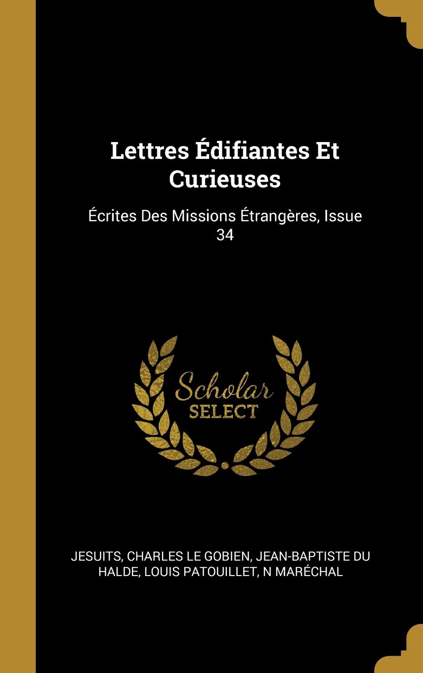 Lettres Édifiantes Et Curieuses: Écrites Des Missions Étrangères, Issue 34 book