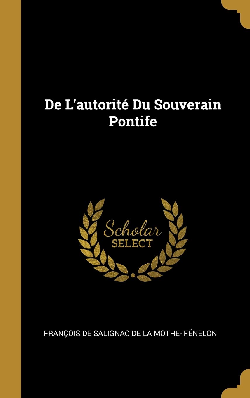 De L'autorité Du Souverain Pontife book