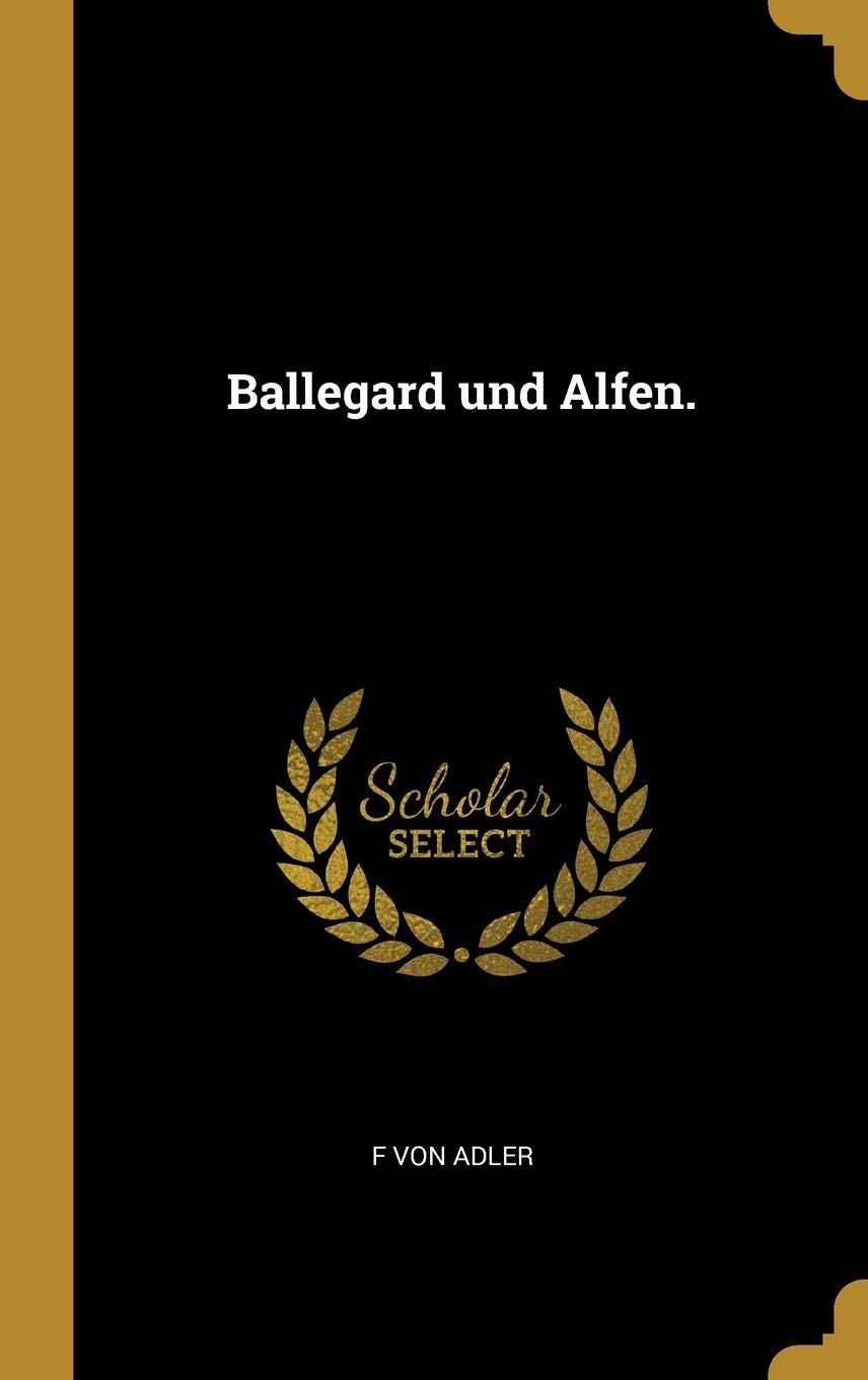 Ballegard und Alfen. Foreign Languages ​​& Dictionaries