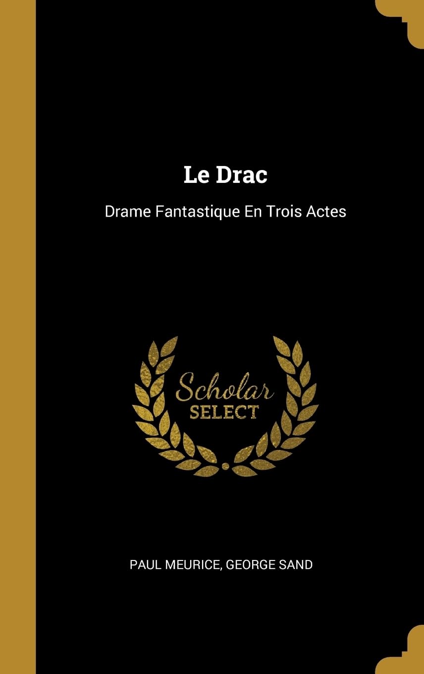 Le Drac: Drame Fantastique En Trois Actes book