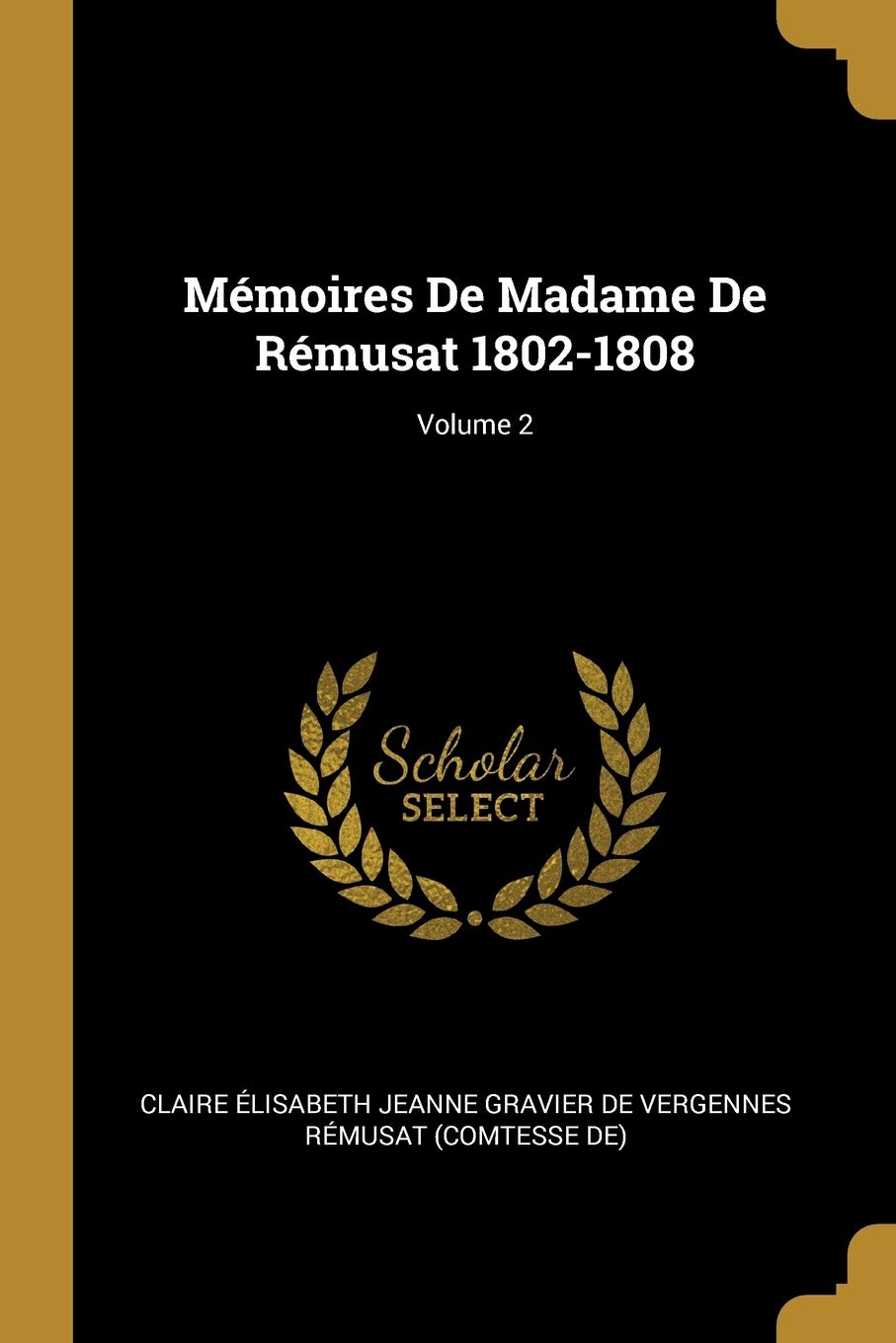 Mémoires De Madame De Rémusat 1802-1808; Volume 2 book
