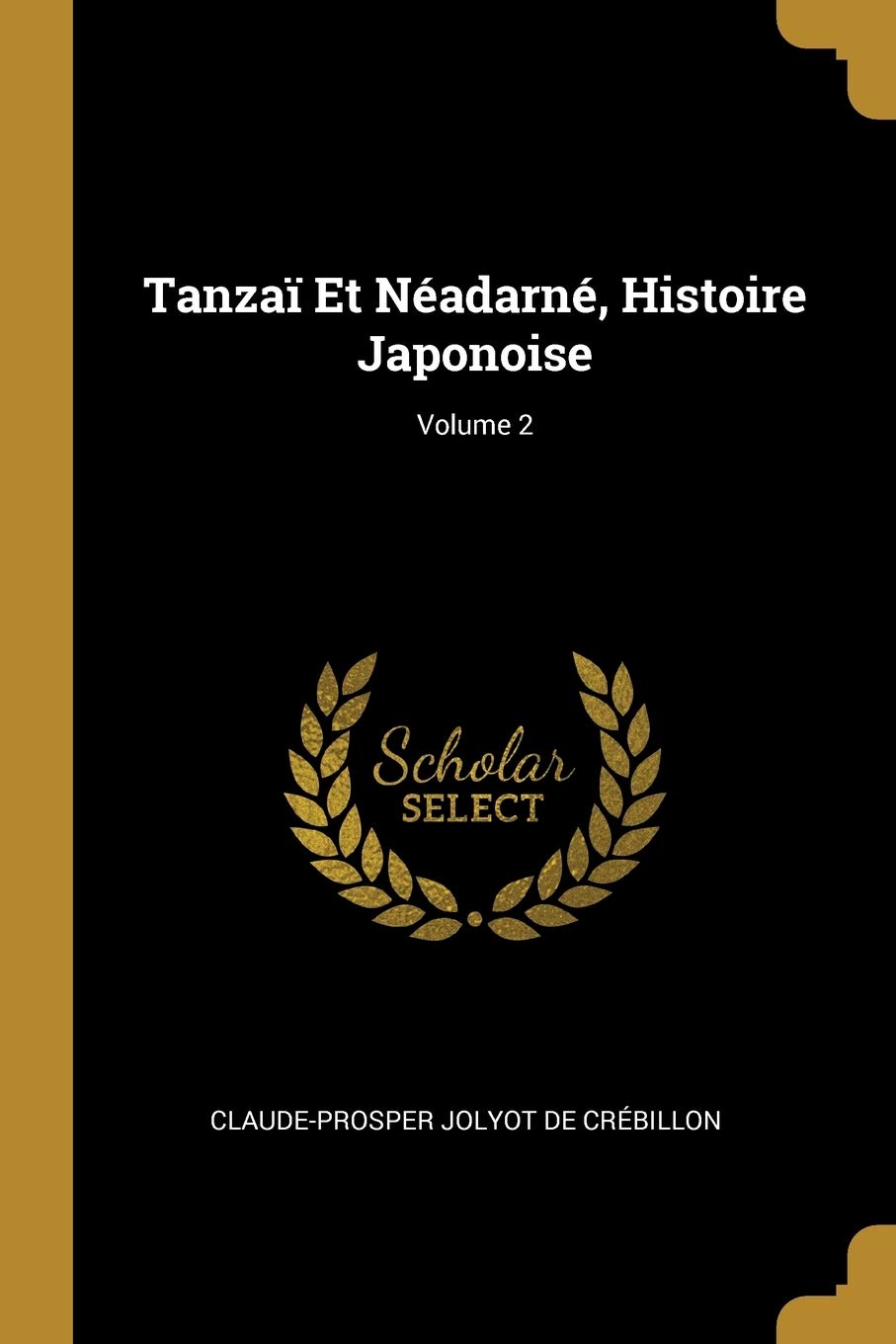 Tanzaï Et Néadarné, Histoire Japonoise; Volume 2 book