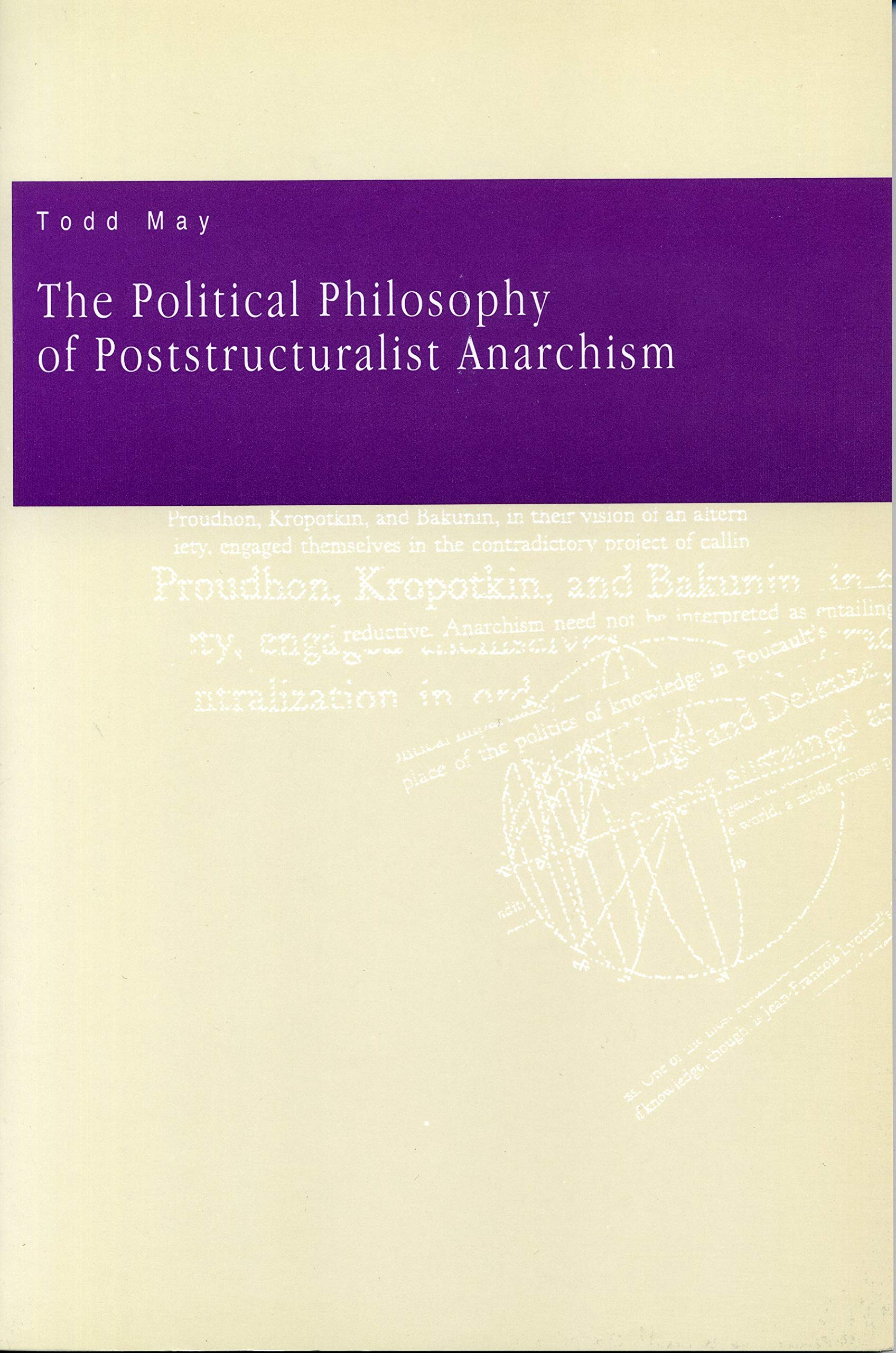 The Political Philosophy of Poststructuralist Anarchism book