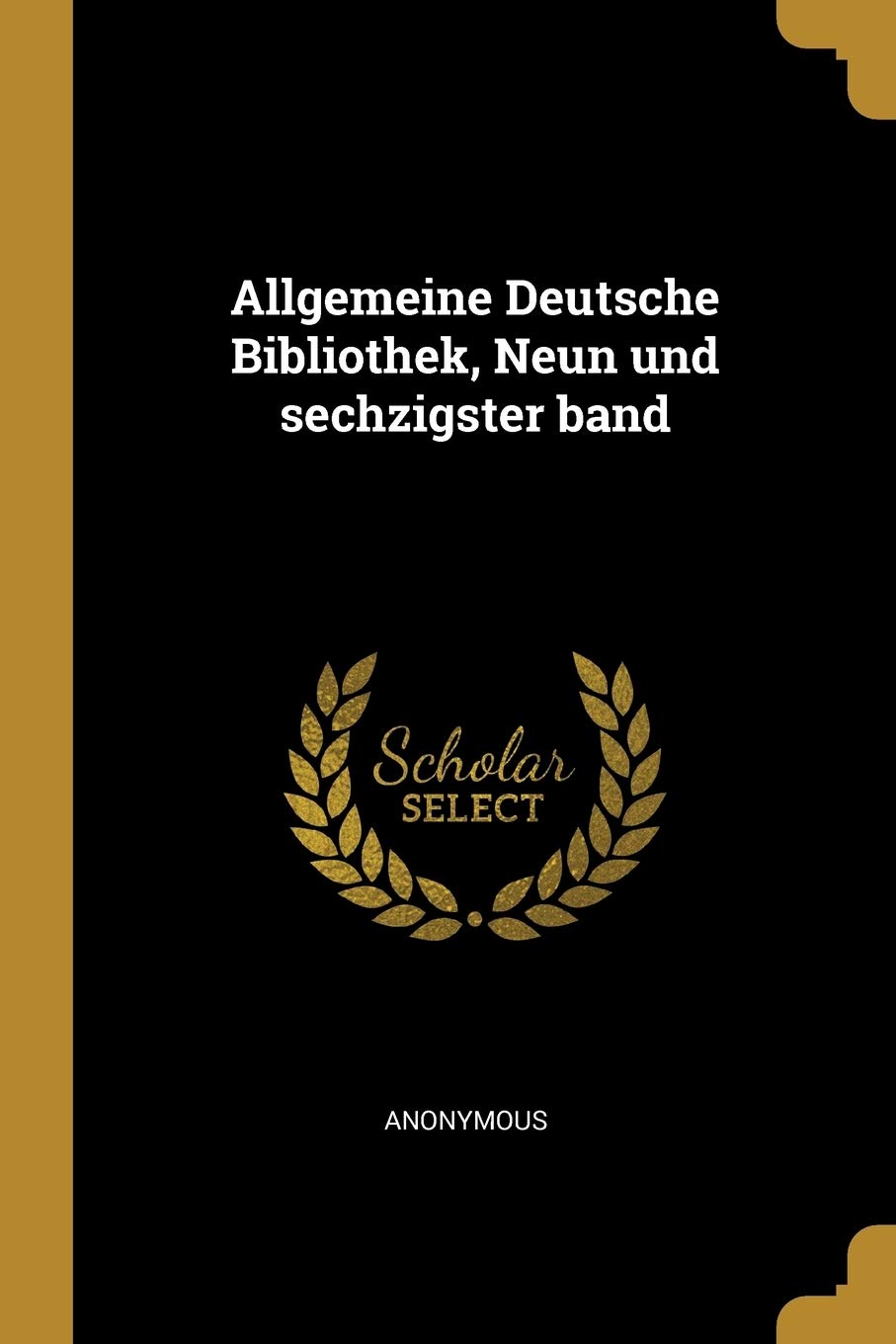 Allgemeine Deutsche Bibliothek, Neun und sechzigster band Contemporary literature