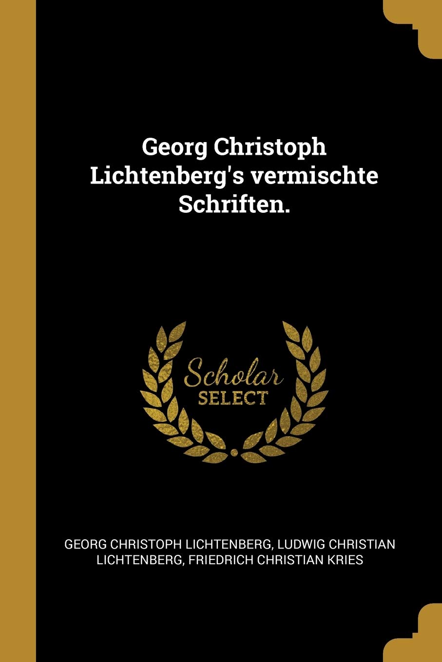 Georg Christoph Lichtenberg's vermischte Schriften. Leisure, Home & Garden