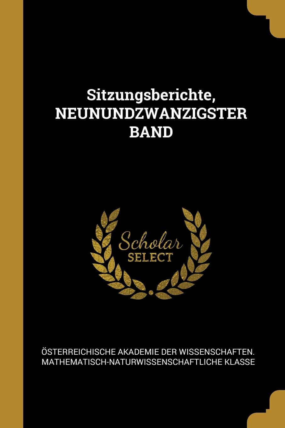 Sitzungsberichte, NEUNUNDZWANZIGSTER BAND Children's books