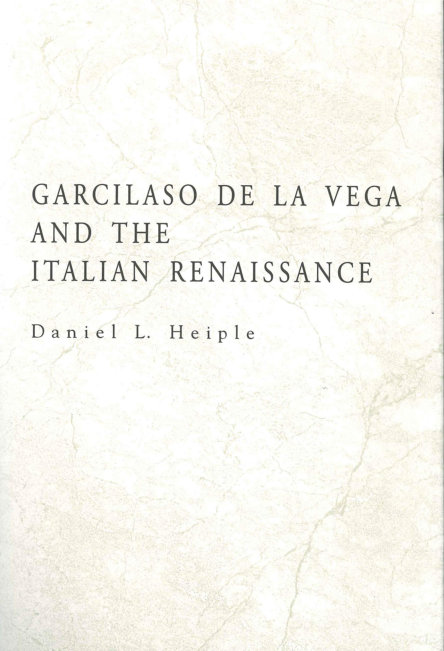Garcilaso De LA Vega and the Italian Renaissance (Penn State Studies in Romance Literatures) Contemporary literature