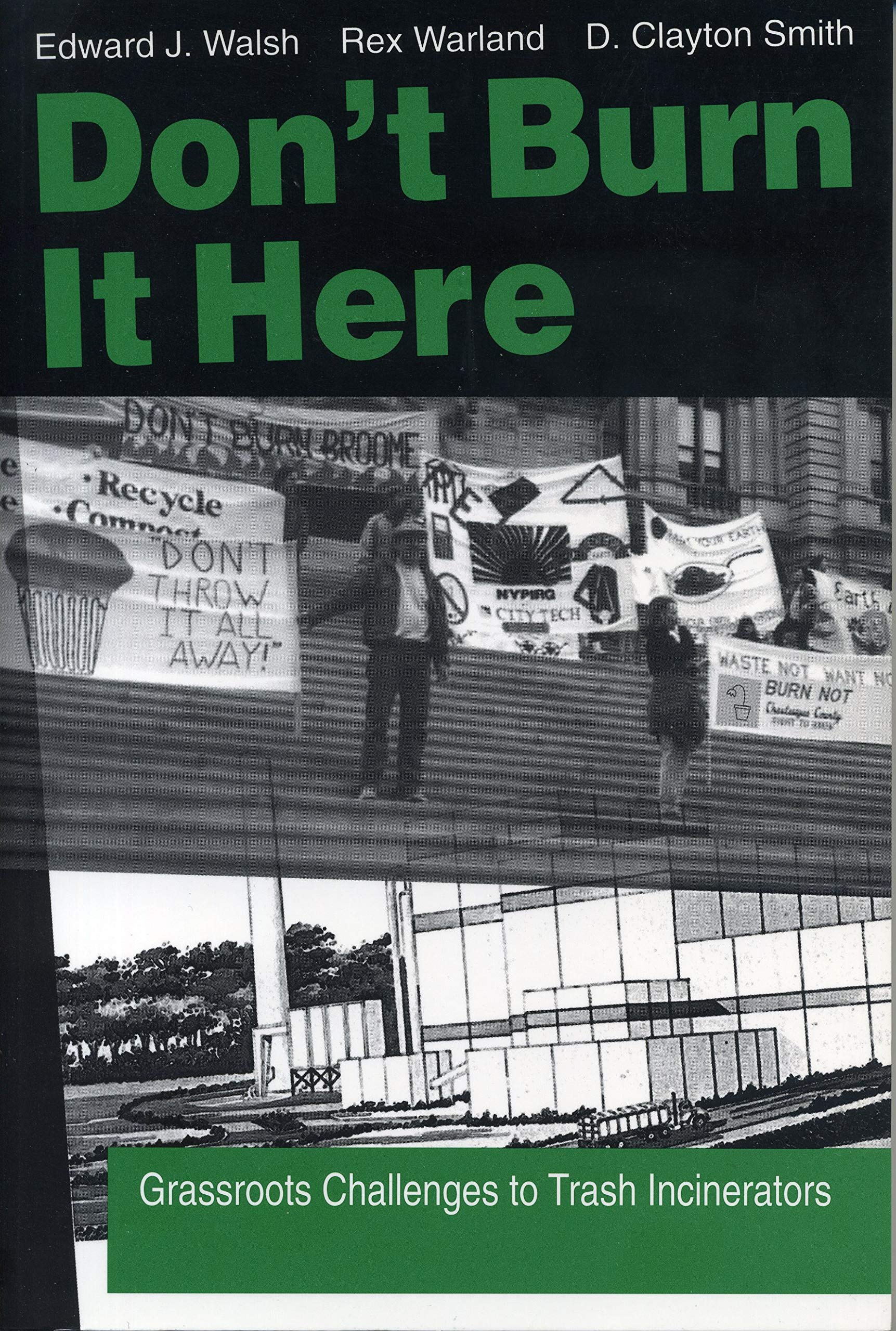 Don't Burn It Here: Grassroots Challenges to Trash Incinerators Social Sciences