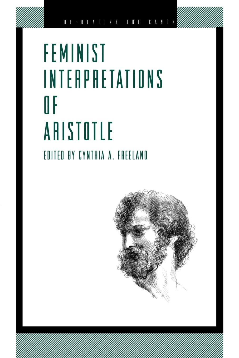 Feminist Interpretations of Aristotle (Re-Reading the Canon) Law