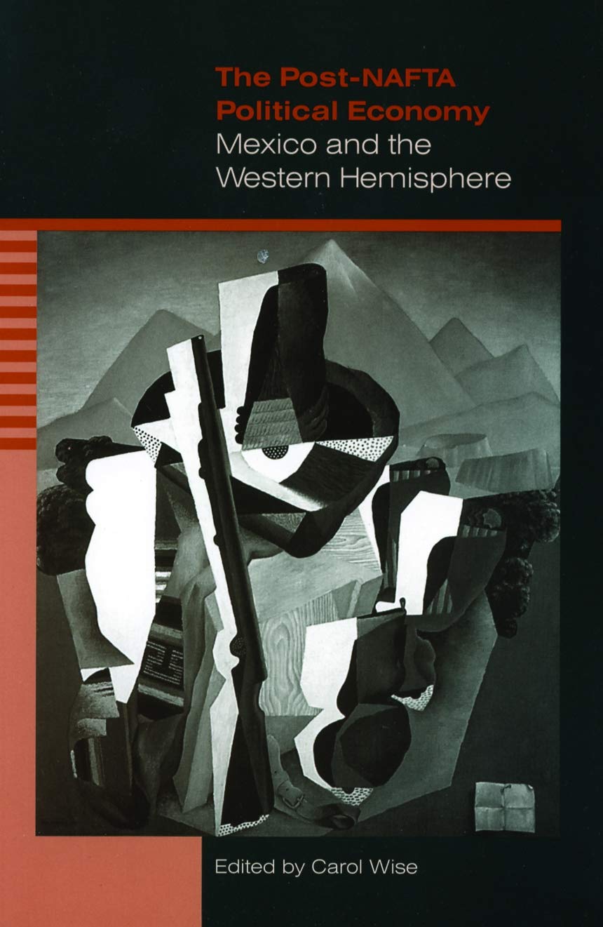The Post-NAFTA Political Economy: Mexico and the Western Hemisphere Law