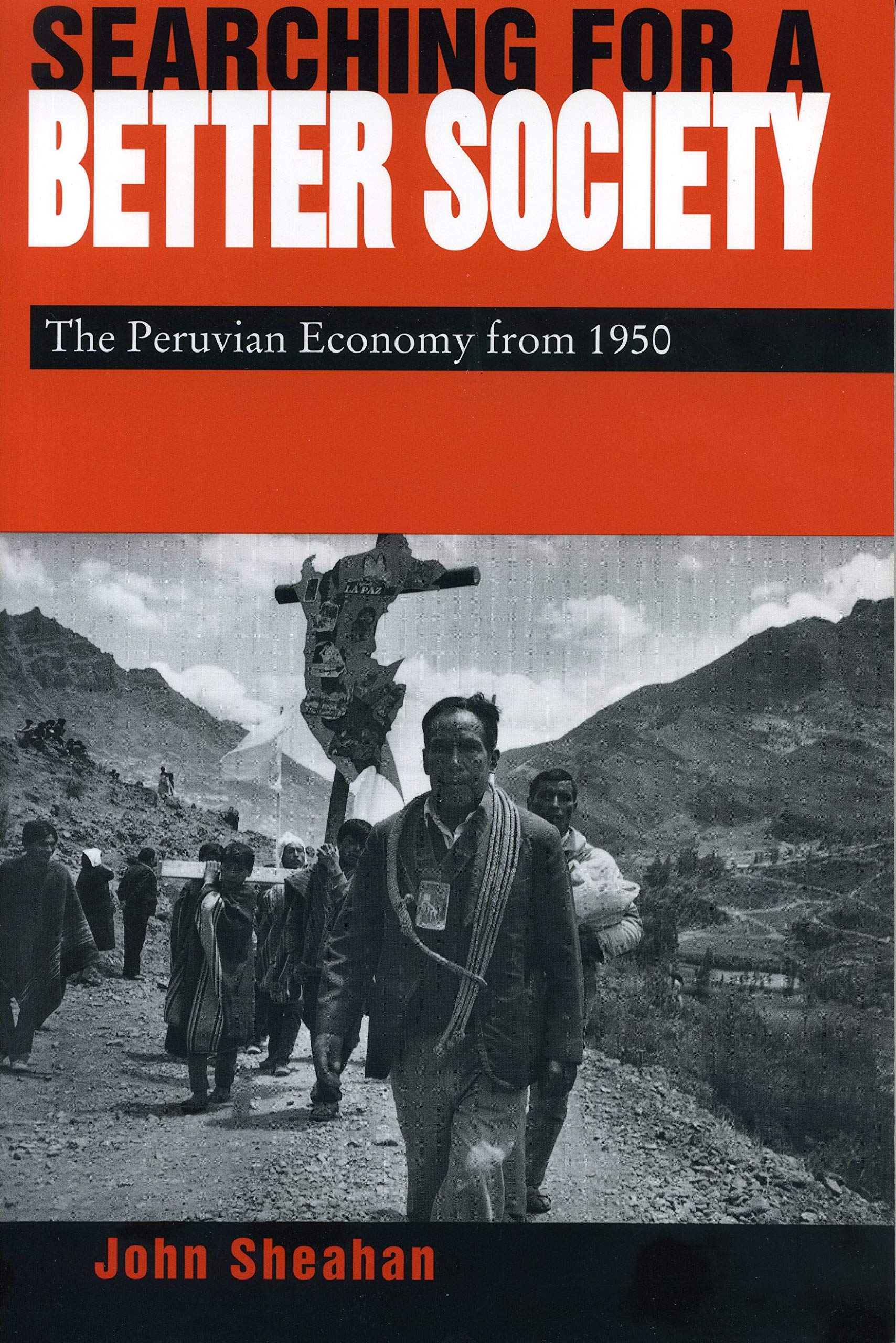 Searching for a Better Society: The Peruvian Economy from 1950 Books