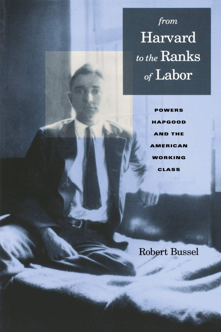 From Harvard to the Ranks of Labor Memories