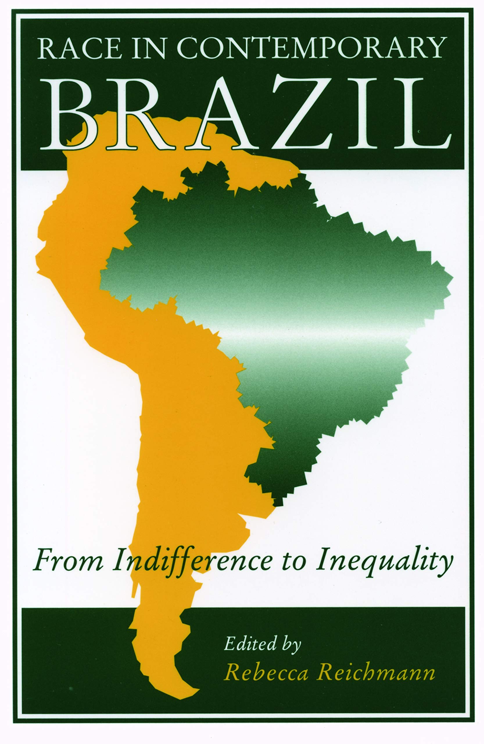 Race in Contemporary Brazil: From Indifference to Inequality Books