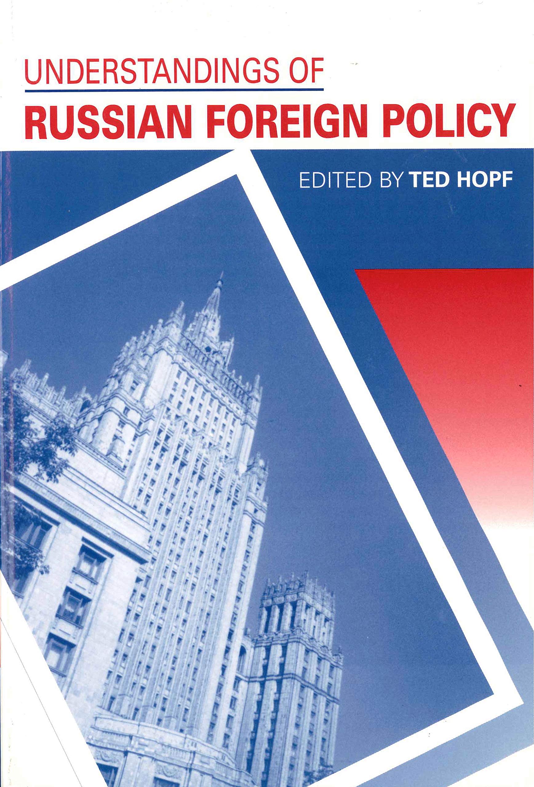 Understandings of Russian Foreign Policy Social Sciences