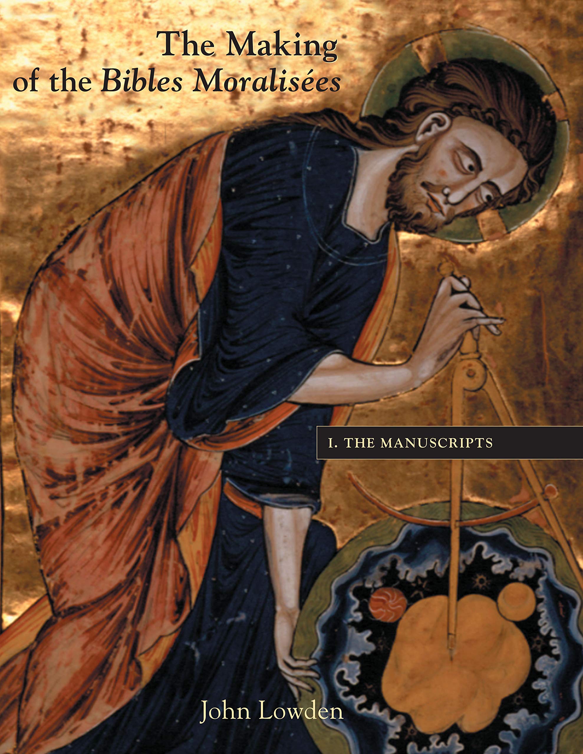 The Making of the Bibles Moralisees: Volume II: The Book of Ruth (Making of the Bible Moralisees) Books