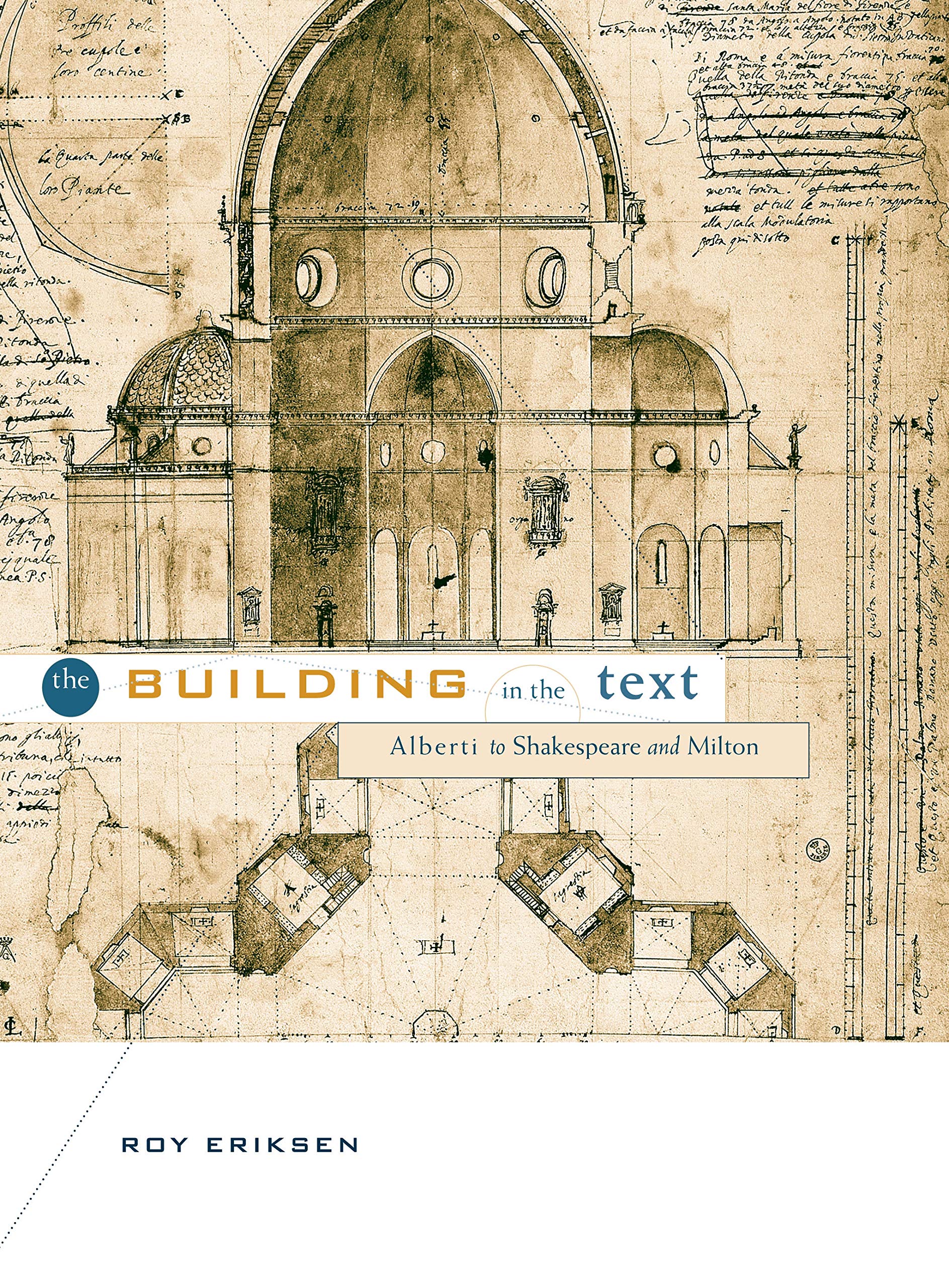 The Building in the Text: Alberti to Shakespeare and Milton Contemporary literature