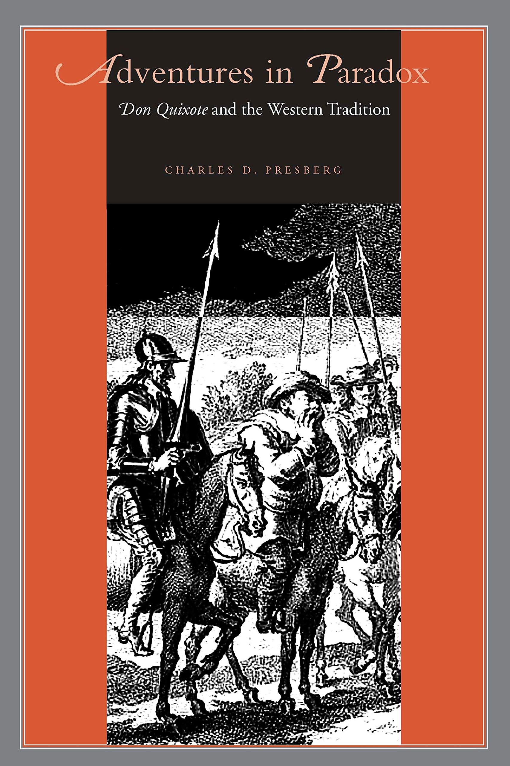 Adventures in Paradox: Don Quixote and the Western Tradition (Penn State Studies in Romance Literatures) Contemporary literature