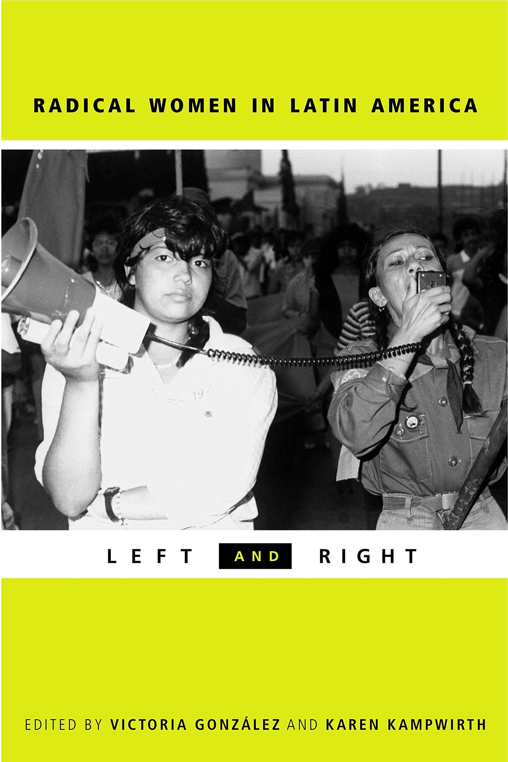 Radical Women in Latin America: Left and Right Books