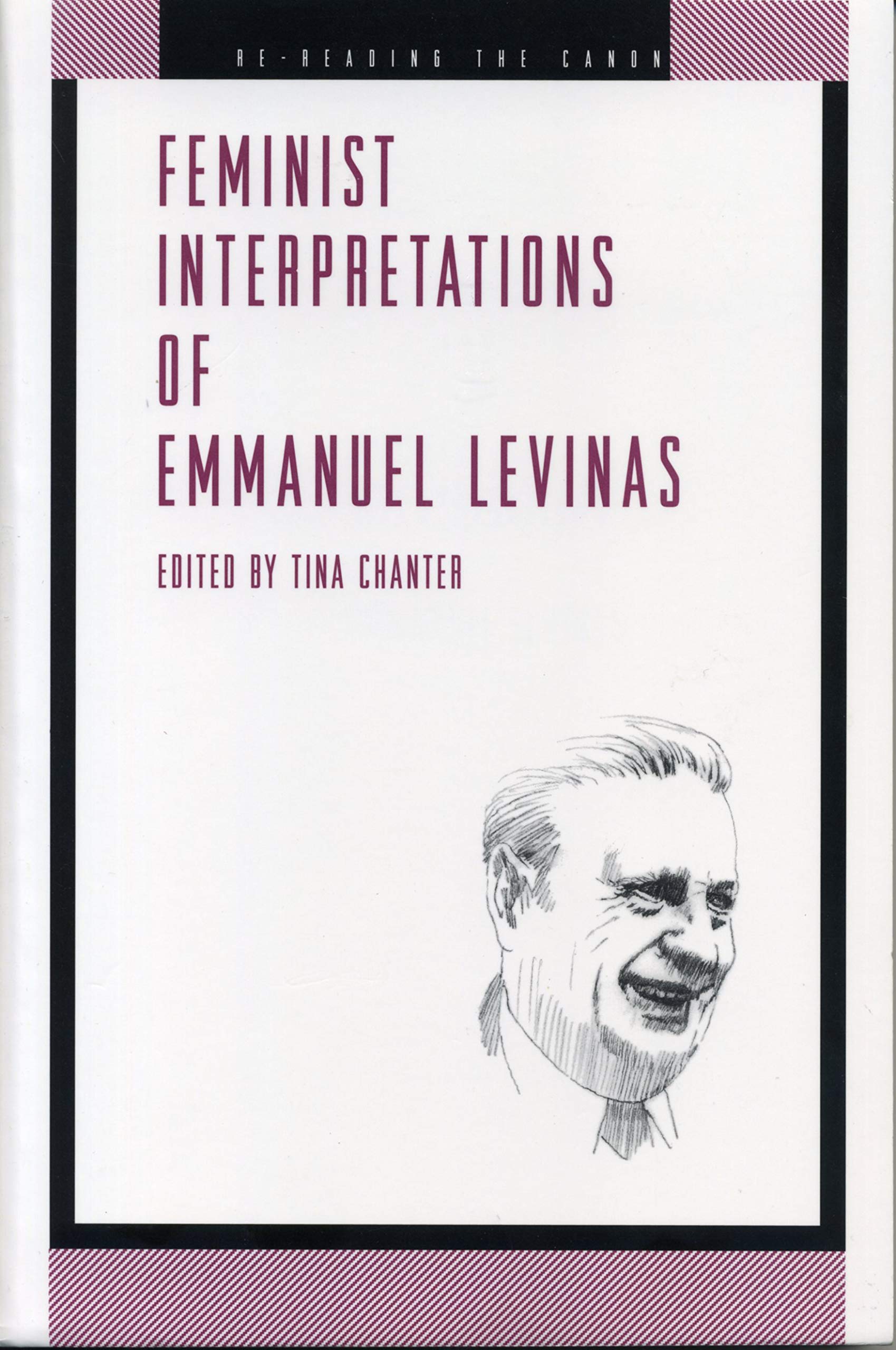 Feminist Interpretations of Emmanuel Levinas (Re-Reading the Canon) Philosophy