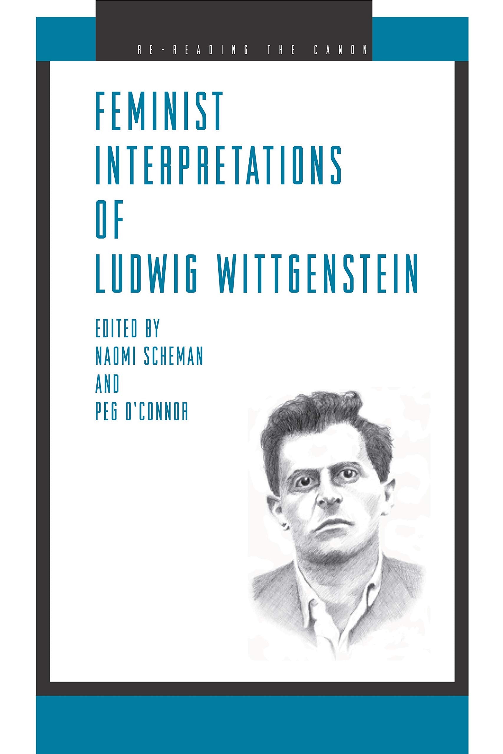 Feminist Interpretations of Ludwig Wittgenstein (Re-Reading the Canon Series) Philosophy