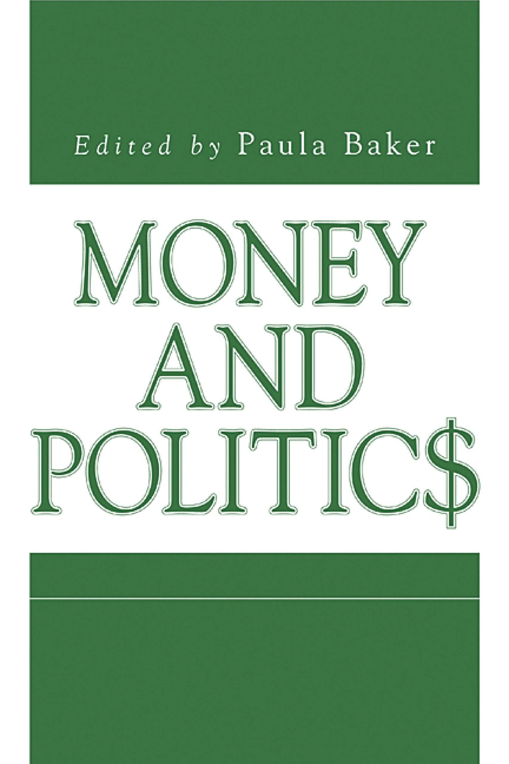 Money and Politics (Issues in Policy History, Band 10) Business, Finance & Career