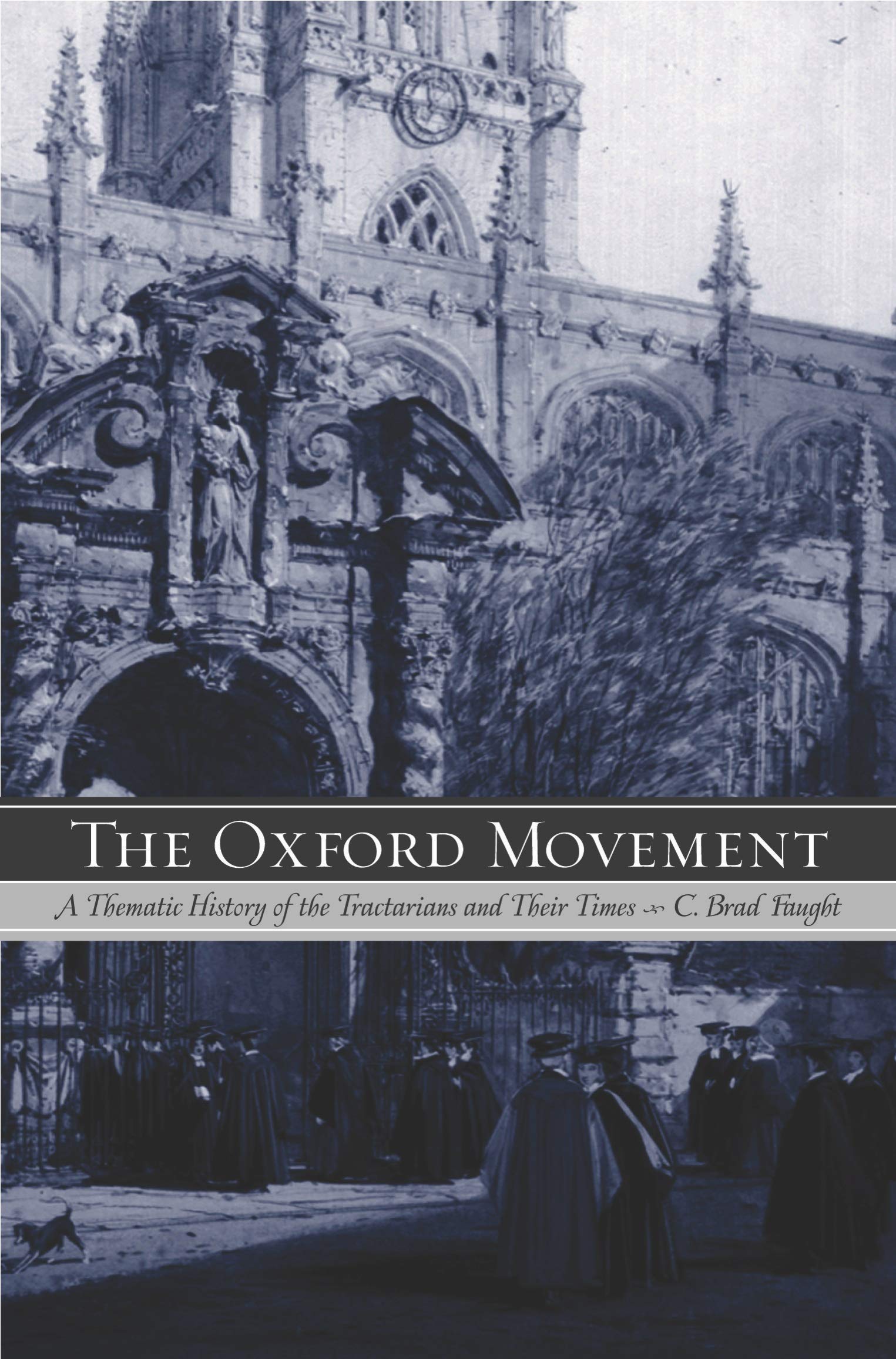 The Oxford Movement: A Thematic History of the Tractarians and Their Times Film, Art & Culture