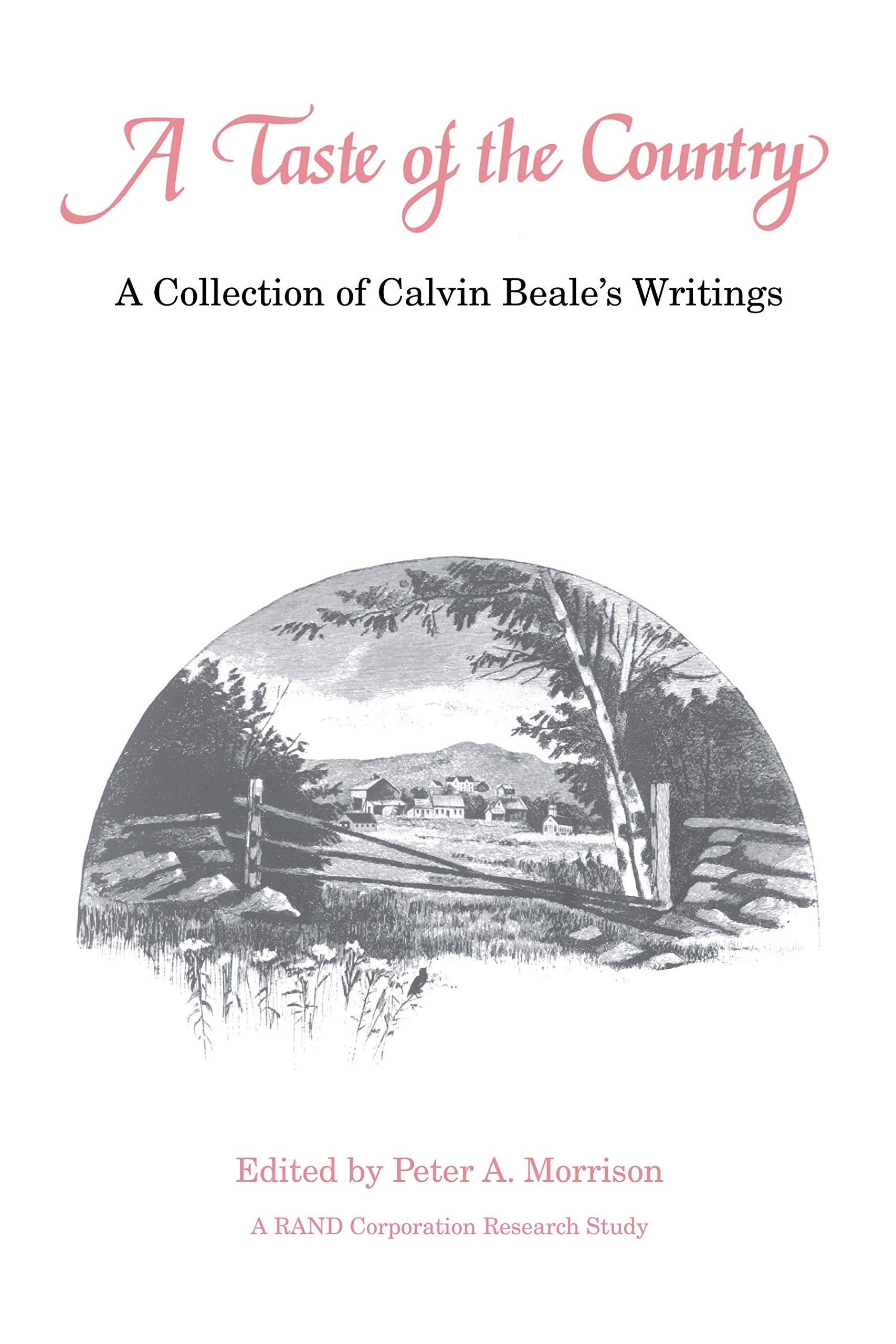 A Taste of the Country: A Collection of Calvin Beale's Writings (Rural Studies) Social Sciences