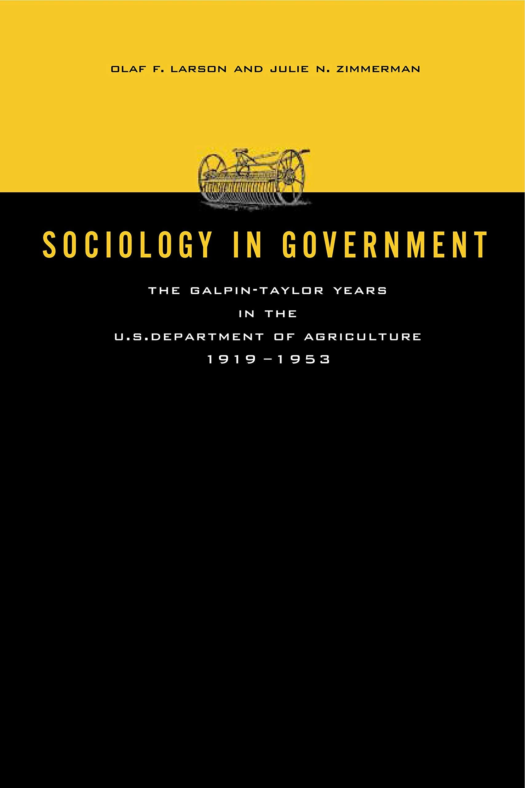Sociology in Government: The Galpin-Taylor Years in the U.S. Department of Agriculture, 1919-1953 (Rural Studies) Natural Sciences